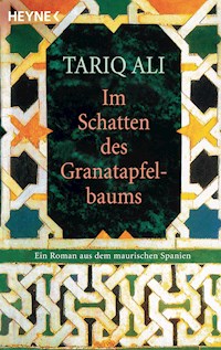 Im Schatten des Granatapfelbaums - Tariq Ali - E-Book