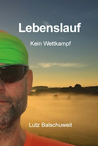 Lebenslauf - Lutz Balschuweit - E-Book