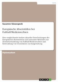 Europäische Abseitsfallen bei Fußball-Medienrechten - Susanne Süssespeck - E-Book