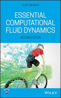 Essential Computational Fluid Dynamics - Oleg Zikanov - E-Book