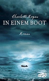 In einem Boot - Charlotte Rogan - E-Book
