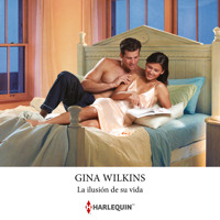 La ilusión de su vida - GINA WILKINS - Hörbuch