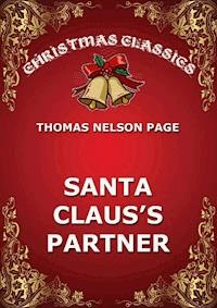 Santa Claus's Partner - Thomas Nelson Page - E-Book