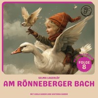 Am Rönneberger Bach (Nils Holgersson, Folge 8) - Selma Lagerlöf - Hörbuch