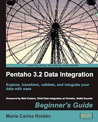 Pentaho 3.2 Data Integration: Beginner's Guide - Roldan Maria Carina - E-Book