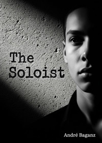 The Soloist - André Baganz - E-Book