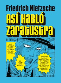 Así habló Zaratustra - Friedrich Nietzsche - E-Book