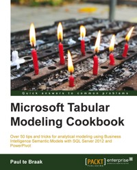 Microsoft Tabular Modeling Cookbook - Paul te Braak - E-Book
