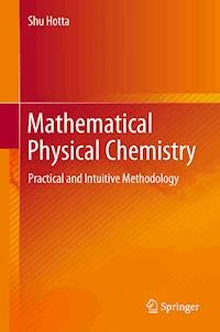 Mathematical Physical Chemistry - Shu Hotta - E-Book