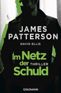 Im Netz der Schuld - James Patterson - E-Book