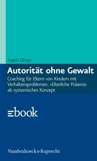 Autorität ohne Gewalt - Haim Omer - E-Book