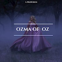 Ozma of Oz - L. Frank Baum - Hörbuch