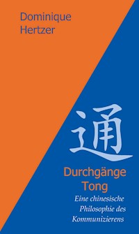 Durchgänge - Tong - Dominique Hertzer - E-Book