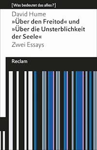 "Über den Freitod" und "Über die Unsterblichkeit der Seele" - David Hume - E-Book