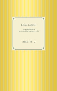 Die wunderbare Reise des kleinen Nils Holgersson mit den Wildgänsen - 2. Teil - Selma  Lagerlöf - E-Book
