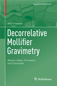Decorrelative Mollifier Gravimetry - Willi Freeden - E-Book