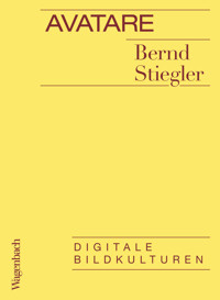 Avatare - Bernd Stiegler - E-Book
