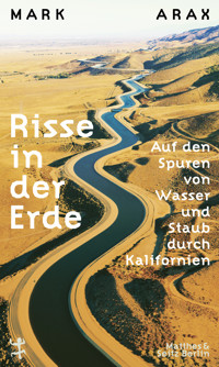 Risse in der Erde - Mark Arax - E-Book