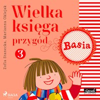Wielka księga przygód 3 - Basia - Zofia Stanecka - Hörbuch