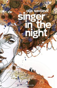 Singer in the Night - Olja Savičević - E-Book