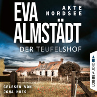 Der Teufelshof - Akte Nordsee, Teil 2 (Ungekürzt) - Eva Almstädt - Hörbuch