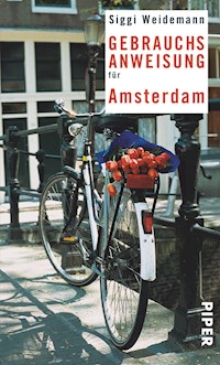 Gebrauchsanweisung für Amsterdam - Siggi Weidemann - E-Book