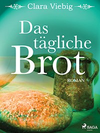 Das tägliche Brot - Clara Viebig - E-Book
