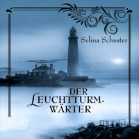 Der Leuchtturmwärter - Selina Schuster - Hörbuch