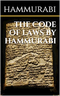 The code of laws by Hammurabi - Hammurabi Hammurabi - E-Book