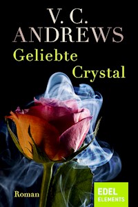 Geliebte Crystal - V.C. Andrews - E-Book
