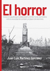 El horror - Juan Luis Martínez González - E-Book