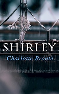 Shirley - Charlotte Brontë - E-Book + Hörbuch