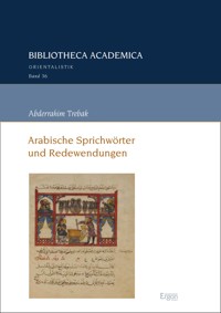 Arabische Sprichwörter und Redewendungen - Abderrahim Trebak - E-Book