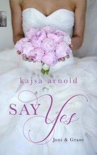 Say yes - Kajsa Arnold - E-Book