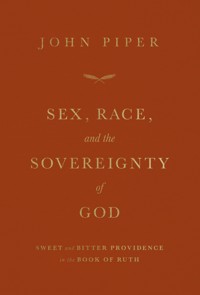 Sex, Race, and the Sovereignty of God - John Piper - E-Book