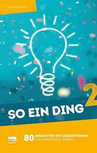 So ein Ding 2 - Andrea Kuhn - E-Book