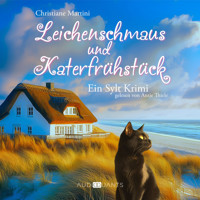 Leichenschmaus und Katerfrühstück - Christiane Martini - Hörbuch