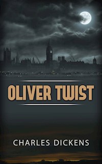 Oliver Twist - Charles Dickens - E-Book