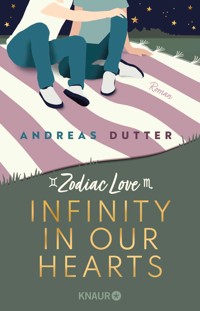 Zodiac Love: Infinity in Our Hearts - Andreas Dutter - E-Book