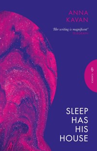 Sleep Has His House - Anna Kavan - E-Book
