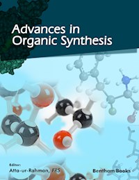 Advances in Organic Synthesis: Volume 13 -  - E-Book