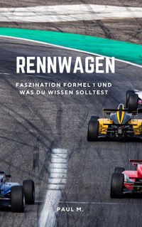 Rennwagen - Paul M. - E-Book