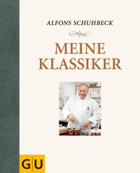 Meine Klassiker - Alfons Schuhbeck - E-Book