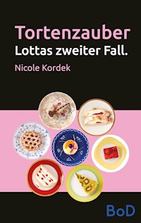 Tortenzauber - Nicole Kordek - E-Book
