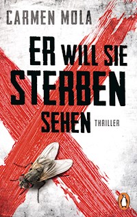 Er will sie sterben sehen - Carmen Mola - E-Book
