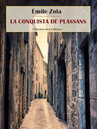 La conquista de Plassans - Émile Zola - E-Book