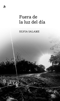 Fuera de la luz del día - Silvia Salame - E-Book