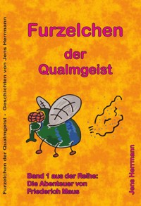 Furzelchen der Qualmgeist - Jens Herrmann - E-Book
