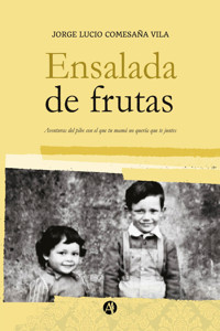 Ensalada de frutas - Jorge Lucio Comesaña Vila - E-Book