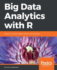 Big Data Analytics with R - Simon Walkowiak - E-Book